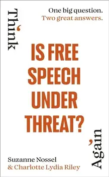Is Free Speech Under Threat?, Hardback/Intelligence Squared