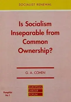 Is Socialism Inseparable from Common Ownership?, Paperback/G. A. Cohen