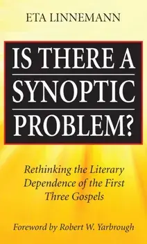 Is There A Synoptic Problem?, Hardcover/Eta Linnemann