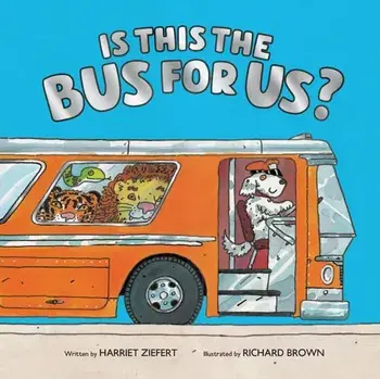 Is This the Bus for Us?, Hardback/Harriet Ziefert
