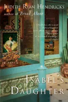 Isabel's Daughter, Paperback/Judith R. Hendricks