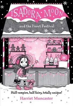 Isadora Moon and the Frost Festival, Paperback/Harriet Muncaster