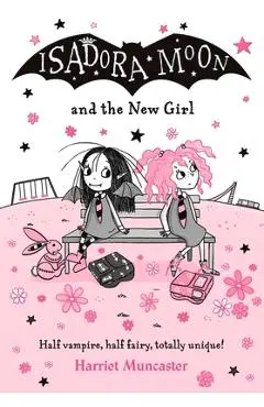 Isadora Moon and the New Girl: Volume 17 - Harriet Muncaster