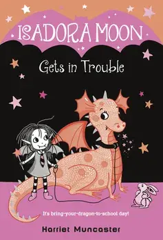 Isadora Moon Gets in Trouble, Paperback/Harriet Muncaster