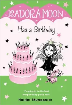 Isadora Moon Has a Birthday, Paperback/Harriet Muncaster
