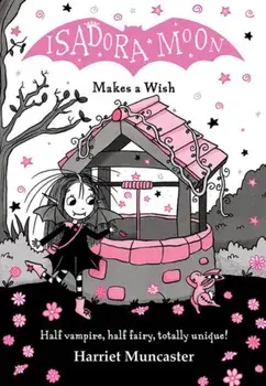 Isadora Moon Makes a Wish, Paperback/Harriet Muncaster