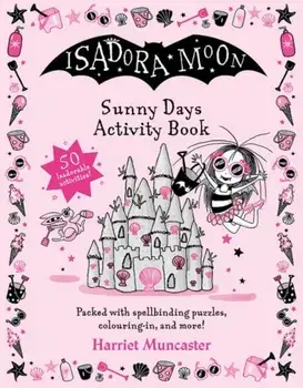 Isadora Moon Sunny Days Activity Book, Paperback/Harriet Muncaster