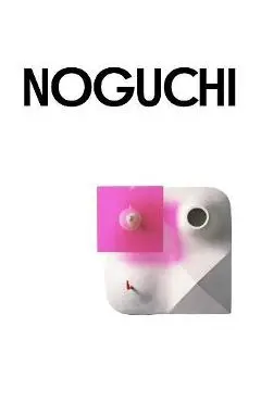 Isamu Noguchi - Fabienne Eggelhöfer
