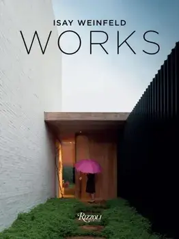 Isay Weinfeld: Works, Hardback/Oscar Riera Ojeda