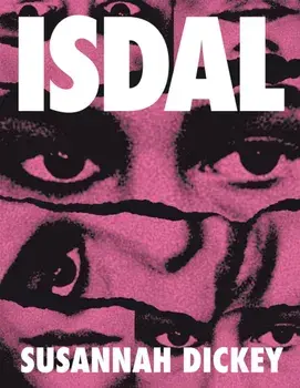ISDAL. Shortlisted for the Forward Prize for Best First Collection, Paperback/Susannah Dickey