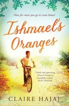 Ishmael's Oranges, Paperback/Claire Hajaj