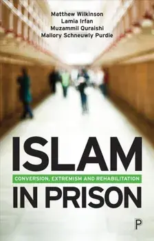 Islam in Prison. Finding Faith, Freedom and Fraternity, Paperback/***
