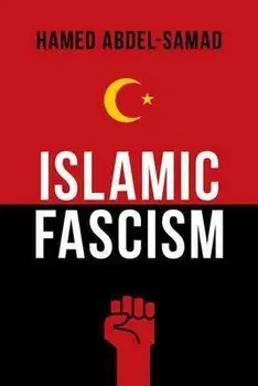 Islamic Fascism, Hardback/Hamed Abdel-Samad
