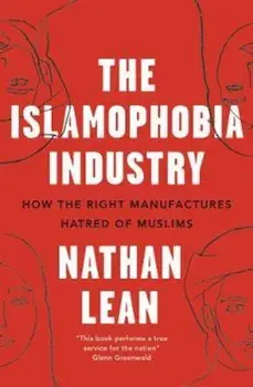 Islamophobia Industry - Second Edition, Paperback/Nathan Lean