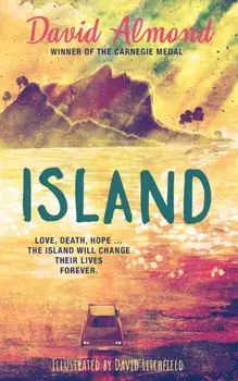 Island. A life-changing story, now brilliantly illustrated, Paperback/David Almond