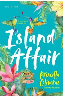Island Affair: A Fun Summer Love Story - Priscilla Oliveras