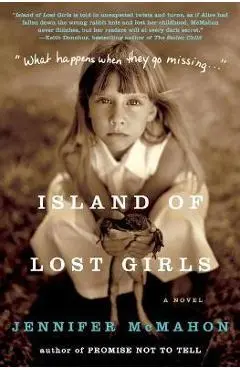 Island of Lost Girls - Jennifer Mcmahon