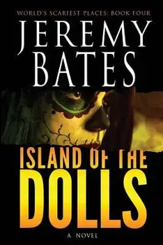 Island of the Dolls, Paperback/Jeremy Bates