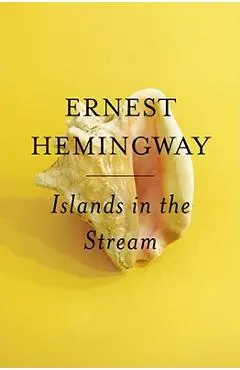 Islands in the Stream - Ernest Hemingway