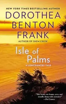 Isle of Palms, Paperback/Dorothea Benton Frank