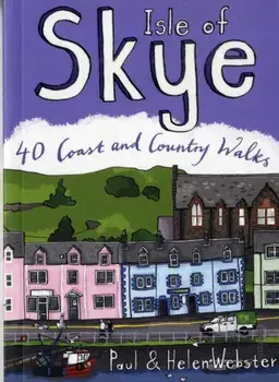 Isle of Skye. 40 Coast and Country Walks, Paperback/Helen Webster