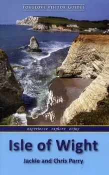 Isle of Wight. Foxglove Visitor Guides, Paperback/Chris Parry