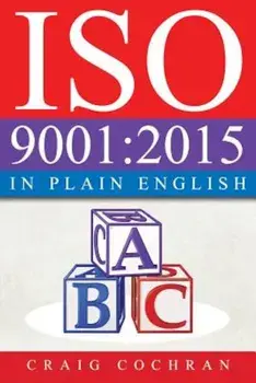 ISO 9001: 2015 in Plain English, Paperback/Craig Cochran