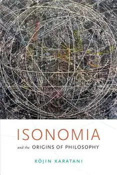 Isonomia and the Origins of Philosophy, Paperback/Kojin Karatani