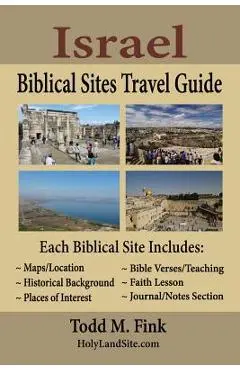 Israel Biblical Sites Travel Guide - Todd M. Fink