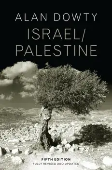 Israel/Palestine, 5th Edition, Paperback/A Dowty