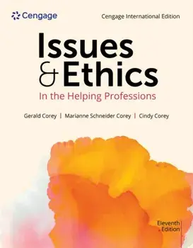 Issues and Ethics in the Helping Professions, Cengage International Edition. 11 ed, Paperback/***