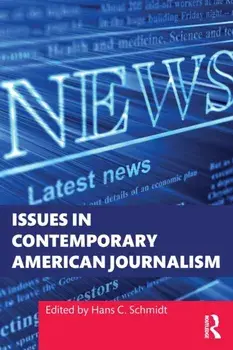 Issues in Contemporary American Journalism, Paperback/***