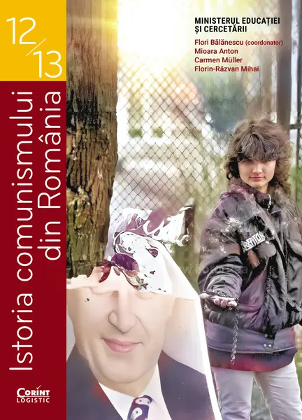Istoria comunismului din România. Manual pentru clasele XII-XIII
