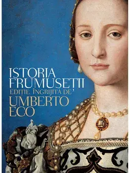 Istoria frumusetii/Umberto Eco