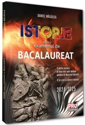 Istorie pentru examenul de bacalaureat