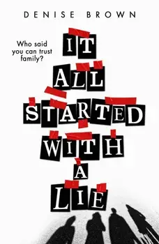 It All Started With A Lie, Paperback/Denise Brown