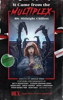 It Came from the Multiplex: 80s Midnight Chillers, Paperback/Joshua Viola