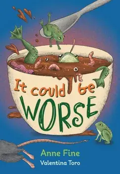 It Could Be Worse. Fluency 2, Paperback/Anne Fine
