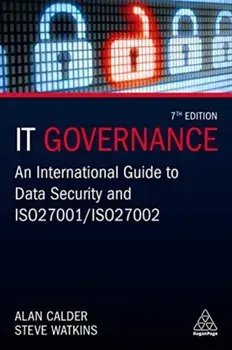 IT Governance. An International Guide to Data Security and ISO 27001/ISO 27002, Paperback/Steve Watkins