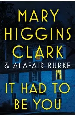 It Had to Be You - Mary Higgins Clark