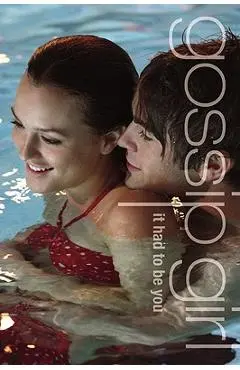 It Had to Be You: The Gossip Girl Prequel - Cecily Von Ziegesar