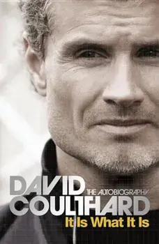 It Is What It Is: The Autobiography, Paperback/David Coulthard