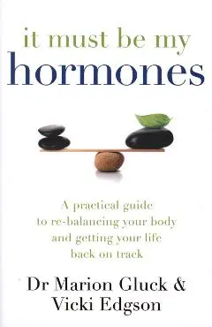 It Must Be My Hormones