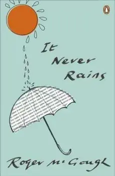 It Never Rains, Paperback/Roger McGough