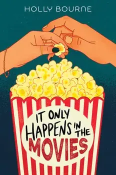 It Only Happens in the Movies, Hardcover/Holly Bourne
