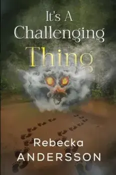 It's A Challenging Thing, Paperback/Rebecka Andersson