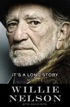 It's a Long Story: My Life, Hardcover/Willie Nelson