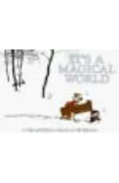 It's a Magical World: a Calvin & Hobbes Collection - Bill Watterson