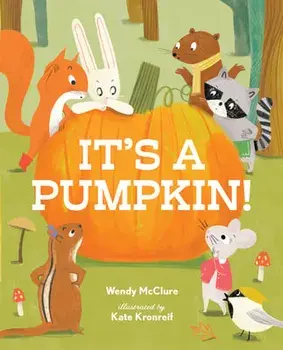 It's a Pumpkin!, Hardcover/Wendy McClure