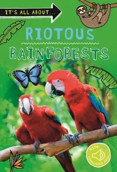 It's all about... Riotous Rainforests, Paperback/Kingfisher